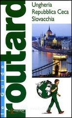 Ungheria. Repubblica Ceca. Slovacchia