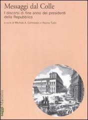 Messaggi dal Colle. I discorsi di fine anno dei presidenti della Repubblica