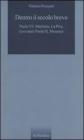 Dentro il secolo breve. Paolo VI, Maritain, La Pira, Giovanni Paolo II, Mounier