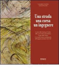 Una strada, una corsa, un ingegnere