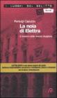 La noia di Elettra. Il mistero della stanza sbagliata