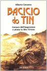 Bacicio do Tin. Corsaro dell'imperatore e pirata in Alto Tirreno