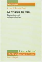 La rivincita dei corpi. Movimento e sport nell'agire educativo