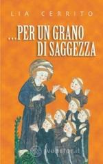 ... Per un grano di saggezza ... Per un grano di saggezza