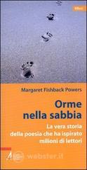 prezzi Orme nella sabbia La vera storia della poesia che ha ispirato milioni di lettori