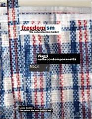 Confronta prezzi Freedomism artistic practices after the naturalization market
