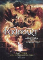 Inkheart. La leggenda di Cuore d'inchiostro. La storia con le immagini del film