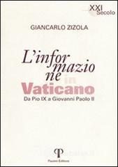 L' informazione in Vaticano. Da Pio IX a Giovanni Paolo II