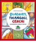 Cerchi, triangoli, quadrati in matematica, scienza e natura