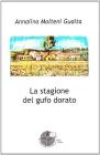La stagione del gufo dorato