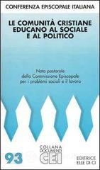 Le Comunità Cristiane Educano Al Sociale E Al Politico
