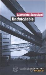 prezzi Undutchable Larchitettura vista dagli studi olandesi della nuova generazione­Architecture as seen by the new generation of dutch offices