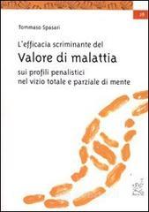 Confronta prezzi L  efficacia scriminante del valore di malattia sui profili penalistici del dolo nel vizio totale e 