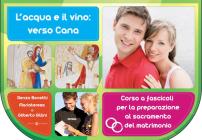 L' acqua e il vino: verso Cana. Corso a fascicoli per la preparazione al sacramento del matrimonio