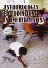 Antropologia ed educazione in America Latina