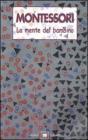 La mente del bambino. Mente assorbente