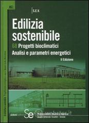 prezzi Edilizia sostenibile 68 progetti bioclimatici Analisi e parametri energetici