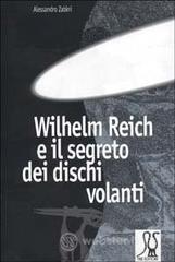 prezzi W Reich e il segreto dei dischi volanti