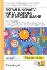 prezzi Sistemi innovativi per la gestione delle risorse umane Due strumenti il performance appraisal system­Pas e il sistema di sviluppo delle competenze­Ssc
