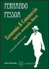 Economia & commercio. Impresa, monopolio, libert&agrave;