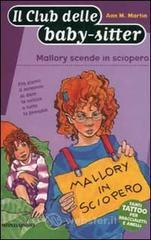 Mallory scende in sciopero Mallory scende in sciopero