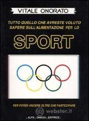 prezzi Sport Tutto quello che avreste voluto sapere sullalimentazione per lo sport per poter vincere oltre che partecipare