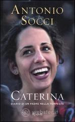Caterina. Diario di un padre nella tempesta