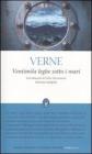 Ventimila leghe sotto i mari. Ediz. integrale