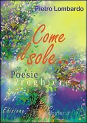 Come il sole. Poesie-preghiere