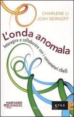 prezzi L onda anomala Interagire e collaborare con i consumatori ribelli