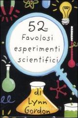prezzi Cinquantadue favolosi esperimenti scientifici Carte