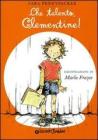 Che talento, Clementine!