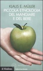 Confronta prezzi Piccola etnologia del mangiare e del bere