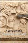 S. Agostino. Si conosce solo ci� che si ama. Il percorso della conoscienza. Catalogo della mostra