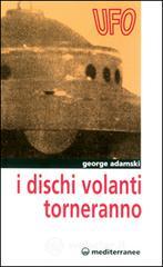prezzi I dischi volanti torneranno