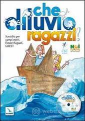 prezzi Che diluvio ragazzi Sem e il cuore dellarca Sussidio per campi estivi estate ragazzi grest Con CD ROM