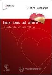 prezzi Impariamo ad amare La maturità psicoaffettiva