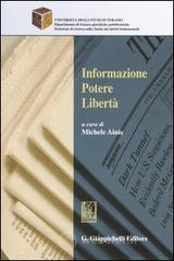 Informazione, potere, libert&agrave;