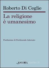 La religione &egrave; umanesimo