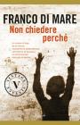 Non chiedere perch�