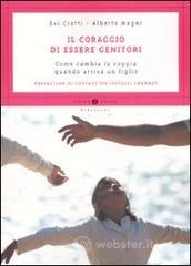 Il coraggio di essere genitori. Come cambia la coppia quando arr