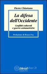 La difesa dell'Occidente. Conflitti culturali e guerre asimmetriche