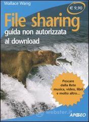 prezzi File sharing Guida non autorizzata al downlaod