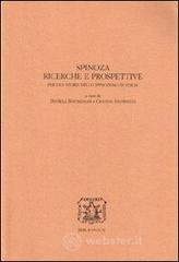 prezzi Spinoza Ricerche e prospettive Per una storia dello spinozismo in Italia Atti delle Giornate di studio in ricordo di Emilia Giancotti Urbino 2 4 ottobre 2002