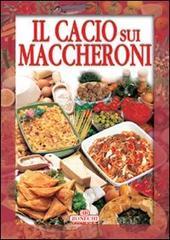 Confronta prezzi Il cacio sui maccheroni