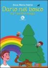 Dario nel bosco tra realt� e magia