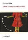Anima e carne: donne in scena