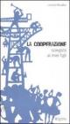 La cooperazione spiegata ai miei figli