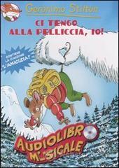 prezzi Ci tengo alla pelliccia io Con audiolibro CD Audio