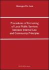 Procedures of entrusting of local public services between internal law and community principles. Ediz. italiana